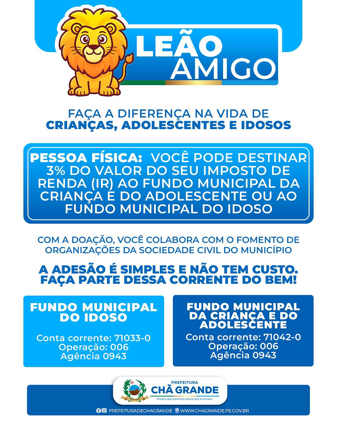 PREFEITURA DE CH&Atilde; GRANDE LAN&Ccedil;A CAMPANHA "LE&Atilde;O AMIGO" E INCENTIVA DOA&Ccedil;&Atilde;O DE IMPOSTO DE RENDA
